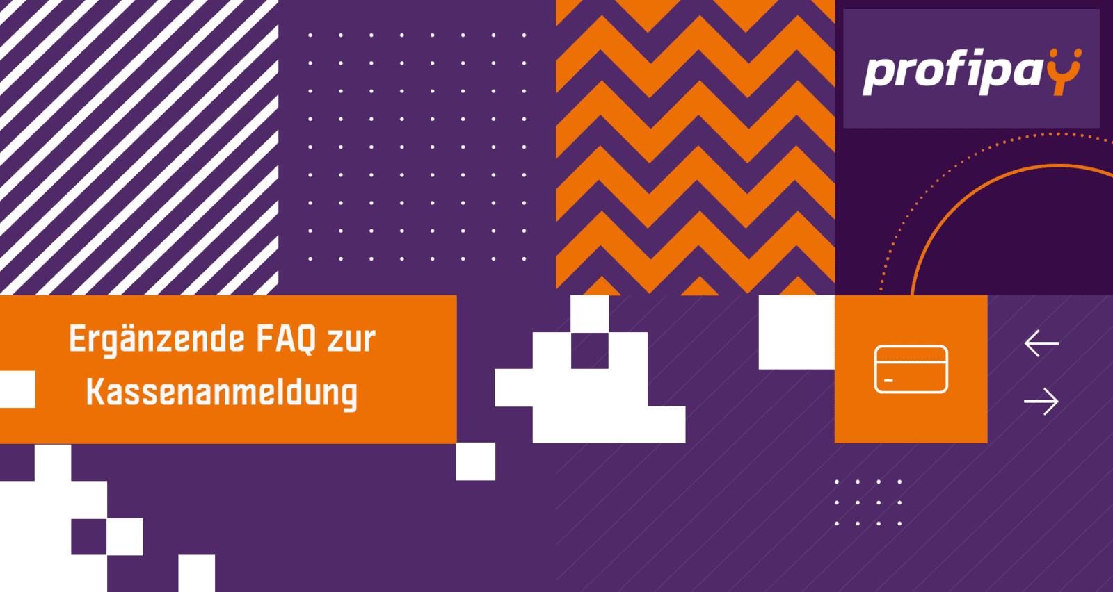 ERGÄNZENDE FAQ ZUR KASSENANMELDUNG